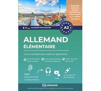 Allemand A2 élémentaire: cours complet avec audio et application: Apprenez l’allemand avec exercices, grammaire et vocabulaire. Idéal pour étude ... en classe. Pour Goethe-Zertifikat.: 2 (DaF)