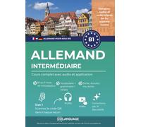 Allemand B1 intermédiaire. Cours complet avec audio et application: Apprendre l’allemand avec exercices, grammaire et vocabulaire. Idéal pour étude ... en classe. Pour Goethe-Zertifikat.: 3 (DaF)