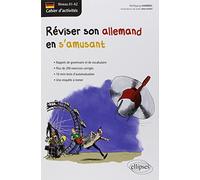 Allemand. Cahier d'activités. Réviser son allemand en s'amusant. [niveau A1-A2]: Cahier d'activités Niveau A1-A2