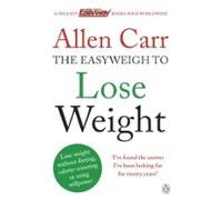 Allen Carr S Easyweigh To Lose Weight