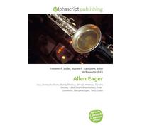 Allen Eager: Jazz, Sonny Dunham, Shorty Sherock, Woody Herman, Tommy Dorsey, 52nd Street (Manhattan), Tadd Dameron, Gerry Mulligan, Terry Gibbs