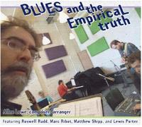Allen Lowe - Blues And The Empirical Truth
