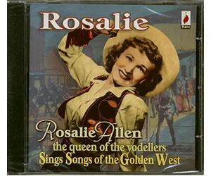 Allen, Rosalie - Rosalie - Sings Songs of the Golden West