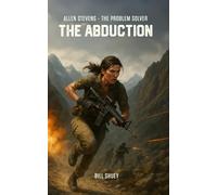 Allen Stevens - The Problem Solver: The Abduction