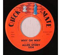 ALLEN STORY - why oh why 45 rpm single
