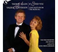 Allen, Thomas and Masterson, Valerie - If I Loved You - Love Duets from the Musicals