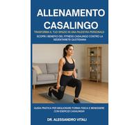 Allenamento Casalingo: Guida pratica per migliorare forma fisica e benessere con esercizi casalinghi