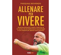 ALLENARE PER VIVERE: Rinascere attraverso il calcio: il percorso di un tecnico che ha trasformato la sua battaglia in una missione per ispirare nuovi allenatori