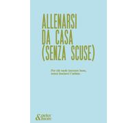 Allenarsi da casa (senza scuse)