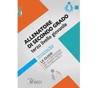Allenatore di secondo grado terzo livello giovanile. Le guide per la formazione dei quadri tecnici della pallavolo (Volley)