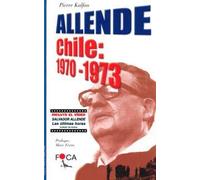 Allende-Chile: 1970-1973 (contiene vídeo). (Investigación)
