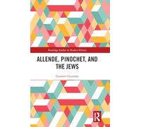 Allende, Pinochet, and the Jews (Routledge Studies in Modern History)
