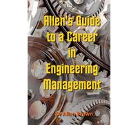 Allen's Guide to a Career in Engineering Management: 48 (Allen's Career Guides)