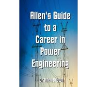 Allen's Guide to a Career in Power Engineering (Allen's Career Guides)