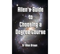 Allen's Guide to Choosing a Degree Course (Allen's Career Guides)