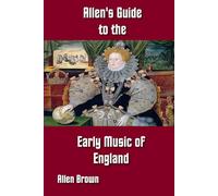 Allen's Guide to the Early Music of England