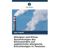 Allergien und Klima: Auswirkungen des Klimawandels auf pädiatrische allergische Erkrankungen in Tunesien