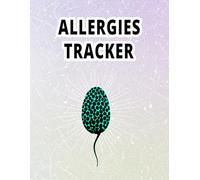 Allergies Tracker: Allergies Record and Tracker Notebook with Sections for Foods, Environment, Animals, and Other Sensitivities.