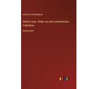 Allerlei Leute - Bilder aus dem schwedischen Volksleben: Zweiter Band