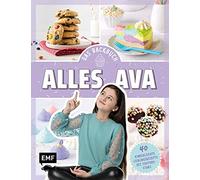 Alles Ava Alles Ava - Das Backbuch für Teenager: 40 kinderleichte Li (Tapa dura)