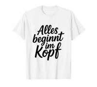 Alles beginnt im Kopf Camiseta
