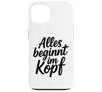 Alles beginnt im Kopf Carcasa para iPhone 13