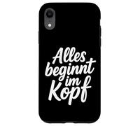 Alles beginnt im Kopf Carcasa para iPhone XR