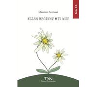 Alles beginnt mit Mut (E.B.)