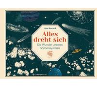 Alles dreht sich: Die Wunder unseres Sonnensystems