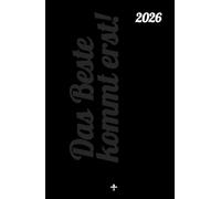 Alles Gute, Mann! Erfolgs-Kalender 2026 für Männer in der zweiten Lebenshälfte [Taschenkalender]: Ein sinnvolles Geschenk für den Mann: Der ... eine bewusst gestaltete zweite Lebenshälfte