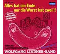 Alles hat ein Ende ,nur die Wurst hat zwei / Beschwingt gehts los mit den Tiroler Nachtschwärmer ( 7" Vinyl Single )(Koch Records 145 348)