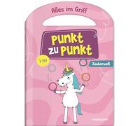 Alles im Griff. Punkt zu Punkt. Zauberwelt. 1-50: Bunte Punkt zu Punkt-Rätsel von 1 bis 50