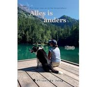 Alles is anders: Mijn leven voor en na het herseninfarct