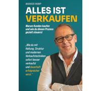 Alles ist Verkaufen: Warum Kunden kaufen und wie du diesen Prozess gezielt steuerst