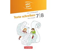 Alles klar! Deutsch 7./8. Schuljahr. Texte schreiben: Sekundarstufe I . Lern- und Übungsheft mit beigelegtem Lösungsheft