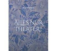 Alles Nur Theater !! (ebook)
