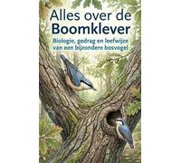 Alles over de Boomklever: Biologie, gedrag en leefwijze van een bijzondere bosvogel