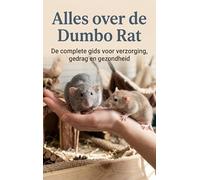 Alles over de Dumbo Rat: De complete gids voor verzorging, gedrag en gezondheid