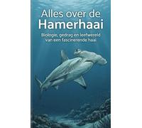 Alles over de Hamerhaai: Biologie, gedrag en leefwereld van een fascinerende haai