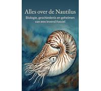 Alles over de Nautilus: Biologie, geschiedenis en geheimen van een levend fossiel