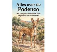 Alles over de Podenco: Het complete handboek voor eigenaren en liefhebbers