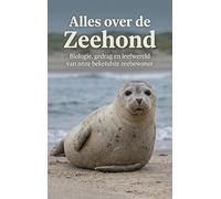 Alles over de Zeehond: Biologie, gedrag en leefwereld van onze bekendste zeebewoner