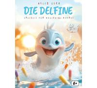 Alles over Dolfijnen: Een leerzaam en avontuurlijk boek voor nieuwsgierige kinderen over het leven van dolfijnen