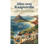 Alles over Kaapverdie: Cultuur, natuur, geschiedenis en praktische reisinformatie per eiland
