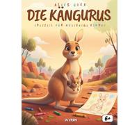 Alles over Kangoroes: Een leerzaam en spannend boek voor nieuwsgierige kinderen over de fascinerende wereld van kangoroes