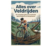 Alles over Veldrijden: De complete gids over techniek, geschiedenis en kampioenen