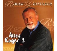 Alles Roger 2 by Roger Whittaker (1999-04-19)