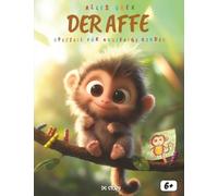 Alles über Affen wissen: Sonderausgabe für neugierige Kinder: Das clevere Sachbuch über die Akrobaten des Regenwaldes - Spannendes Tierwissen, lustige ... interaktives Quiz und kreative Ausmalbilder