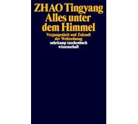 Alles unter dem Himmel: Vergangenheit und Zukunft der Weltordnung: 2282