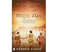 Alles voor mijn zus: 1942. In een wereld vol gevaar, verlies en onmogelijke keuzes moeten de bloedzussen zien te overleven.